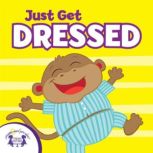 Just Get Dressed, Kim Mitzo Thompson