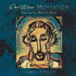 Christian Meditation, James Finley