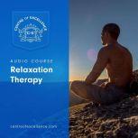 Relaxation Therapy, Centre of Excellence