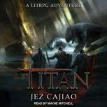 Titan, Jez Cajiao