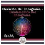 Elevacion Del Eneagrama  Fundamentos..., LIBROTEKA