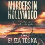 Murders in Hollywood, Eliza Toska