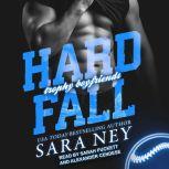 Hard Fall, Sara Ney