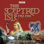 This Sceptred Isle Collection 2 1702..., Christopher Lee