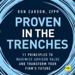 Proven in the Trenches, Ron Carson