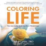 Coloring Life, Dr. Alise Cortez