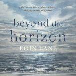 Beyond the Horizon, Eoin Lane