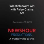 Whistleblowers win with False Claims ..., PBS NewsHour