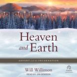 Heaven and Earth, Will Willimon