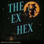The Ex Hex Book Summary  Analysis, Ava Cross