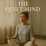 The Quiet Mind Book summary analys..., Skye Emerson