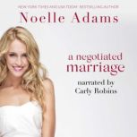 Negotiated Marriage, A, Noelle Adams