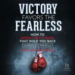 Victory Favors the Fearless, Darrin Donnelly