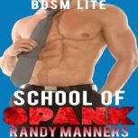 School of Spank, Randy Manners