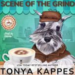 Scene of the Grind, Tonya Kappes