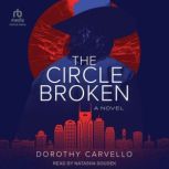 The Circle Broken, Dorothy Carvello