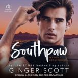 Southpaw, Ginger Scott