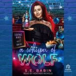 A Whisper of Wolf, S. E. Babin