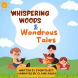 Whispering Woods  Wondrous Tales, StoryQuest