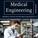 Medical Engineering, Phil Gilberts