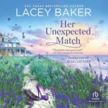 Her Unexpected Match, Lacey Baker