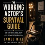 The Working Actors Survival Guide, James Hill
