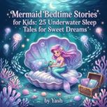 Mermaid Bedtime Stories for Kids 25 ..., Yash