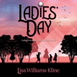 Ladies Day, Lisa Williams Kline