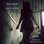 The Lost Girls Book 2 in The Suburb..., Alexa Steele