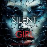 Silent Girl, Blake Pierce