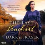 The Last Truehart, Darry Fraser