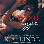 Blood Type, K.A. Linde