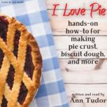 I Love Pie, Ann Tudor