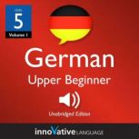 Learn German  Level 5 Upper Beginne..., Innovative Language Learning
