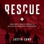 Rescue, Justin Camp