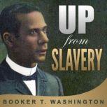 Up from Slavery, Booker T. Washington