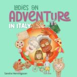 Ladies on Adventure in Italy, Sandra Henningsson