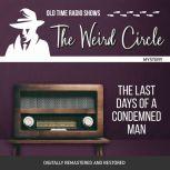 Weird Circle: The Last Days of a Condemned Man, The, Victor Hugo