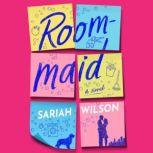 Roommaid, Sariah Wilson