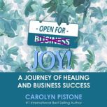 Open For Joy, Carolyn Pistone