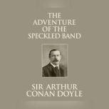 Adventure of the Speckled Band, The, Sir Arthur Conan Doyle