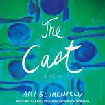 The Cast A Novel, Amy Blumenfeld
