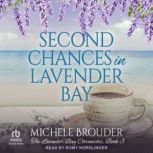 Second Chances in Lavender Bay, Michele Brouder