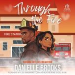 Through the Fire, Danielle Brooks
