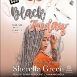 Black Friday, Sherelle Green