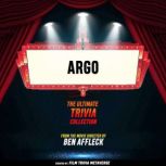 Argo  The Ultimate Trivia Collection..., Film Trivia Metaverse