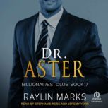 Dr. Aster, Raylin Marks