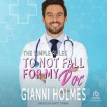 To Not Fall For My Doc, Gianni Holmes