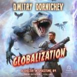 Globalization, Dmitry Dornichev