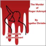 The Murder Of Roger Ackroyd, Agatha Christie